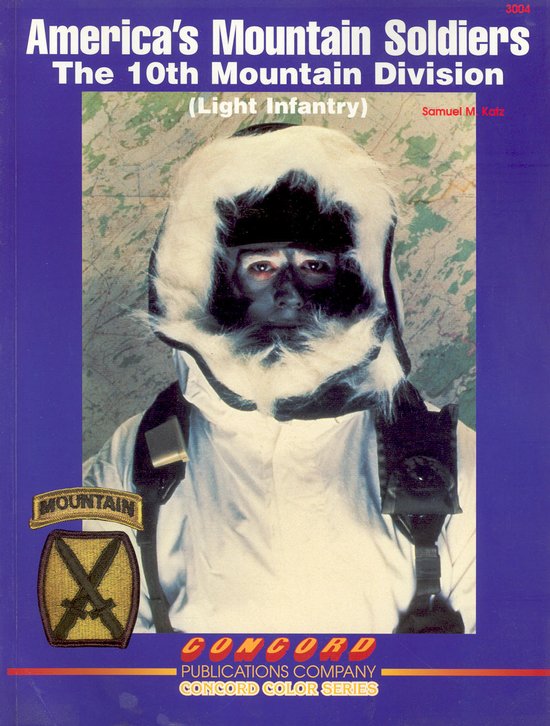 American's Mountain Soldiers: The 10th Mountain Division (Light Infantry)