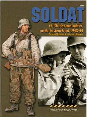 SOLDAT (2) The German Soldier on the Eastern Front 1943-44